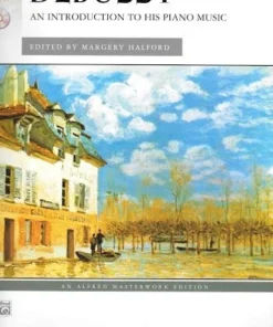 Alfred Manuscript Debussy An Introduction To His Piano Music