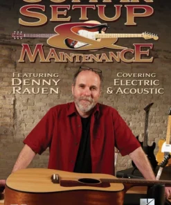 Hal Leonard Guitar Setup & Maintenance : Covering Electric & Acoustic Manuscript