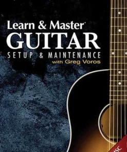 Hal Leonard Learn & Master Guitar Setup And Maintenance Manuscript