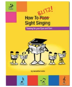 Crescendo Music How To Blitz Sight Singing Book 1 By Samantha Coates