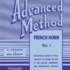 Crescendo Music Rubank Advanced Method - French Horn In F Or E-flat, Vol. 1 Manuscript