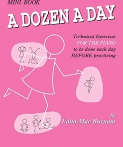 Crescendo Music Manuscript A Dozen A Day Piano Technical Exercises By Edna Mae Burnam