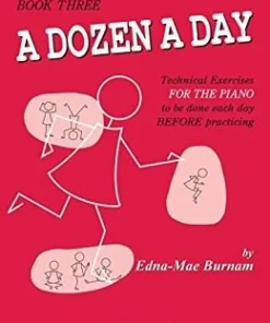 Crescendo Music Manuscript A Dozen A Day Piano Technical Exercises By Edna Mae Burnam