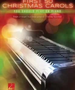 Crescendo Music First 50 Christmas Carols You Should Play On The Piano