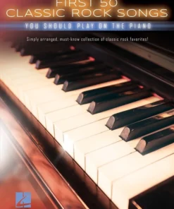 Crescendo Music First 50 Classic Rock Songs You Should Play On Piano