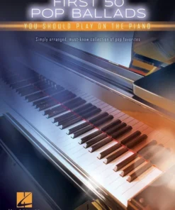 Crescendo Music Manuscript FIRST 50 POP BALLADS YOU SHOULD PLAY ON THE PIANO