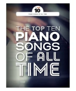 Crescendo Music The Top 10 Piano Songs Of All Time Manuscript