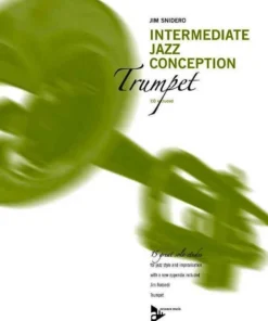 Crescendo Music Intermediate Jazz Conception Trumpet By Jim Snidero Manuscript