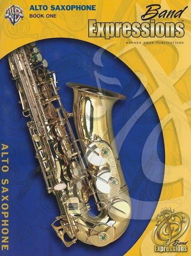 Alfred Band Expressions Book One Student Edition : Alto Saxophone 3 Alfred Band Expressions Book One Student Edition : Alto Saxophone