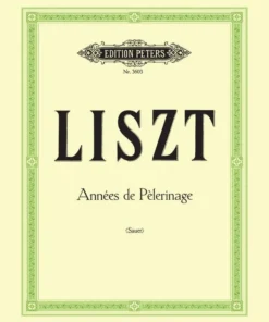 Hal Leonard LISZT Annees De Pelerinage, Selections