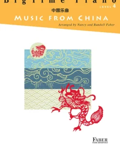 Hal Leonard BigTime Piano Music From China Level 4 By Faber Piano Adventures Manuscript