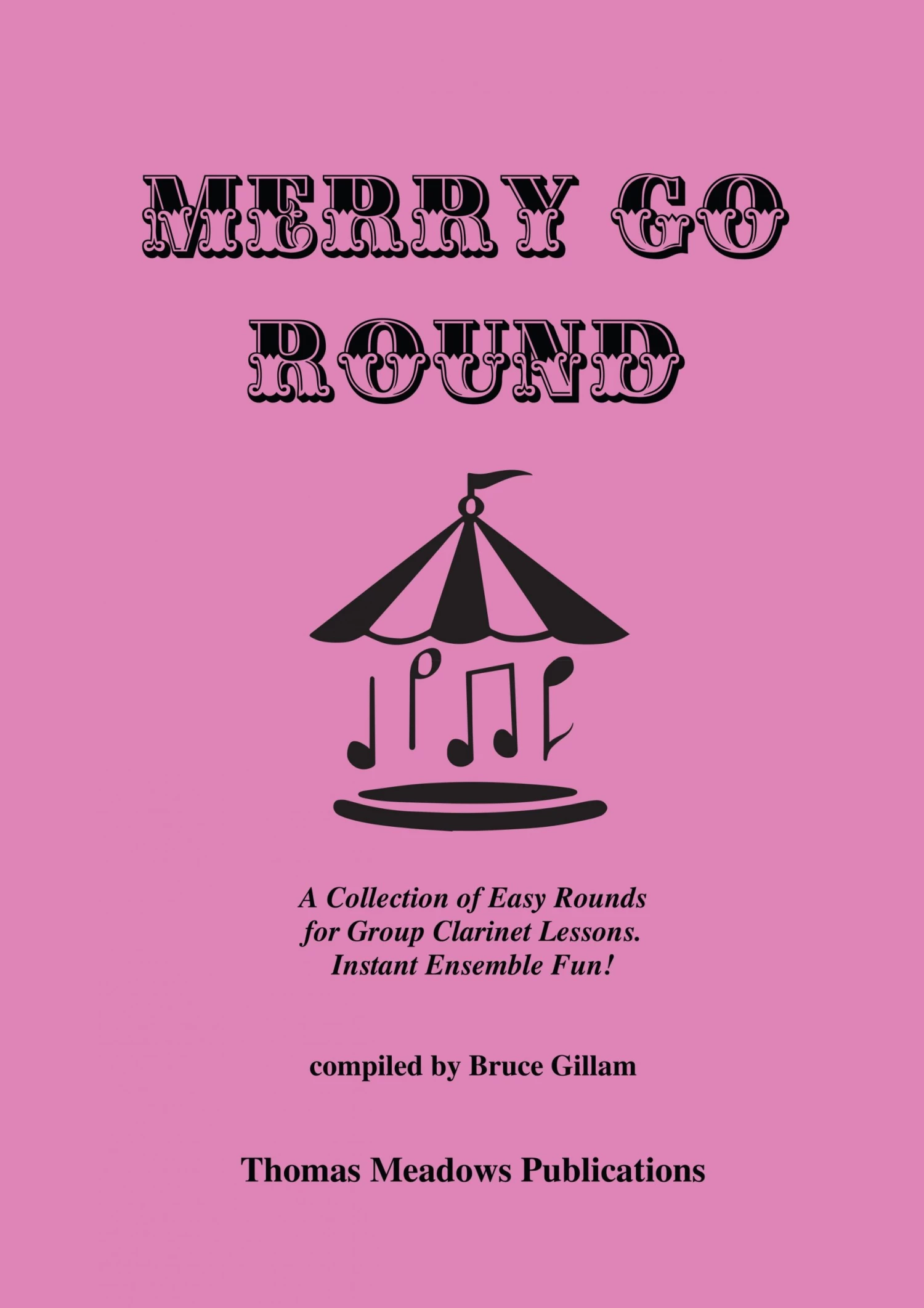 Crescendo Music Merry Go Round Clarinet By Bruce Gillam 3 Crescendo Music Merry Go Round Clarinet By Bruce Gillam