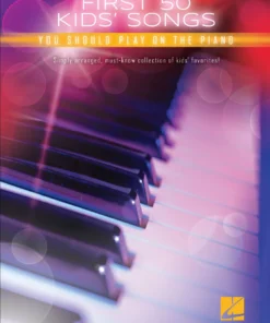 Crescendo Music Manuscript FIRST 50 KIDS SONGS YOU SHOULD PLAY ON PIANO