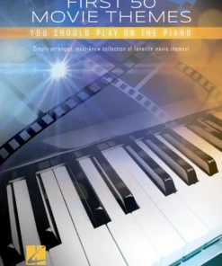 Crescendo Music Manuscript FIRST 50 MOVIE THEMES YOU SHOULD PLAY ON PIANO