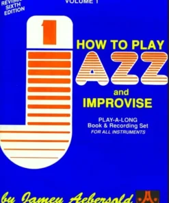 Crescendo Music How To Play Jazz And Improvise - Volume 1 Manuscript